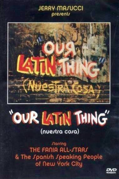 Poster of the movie Our Latin Thing [1972]