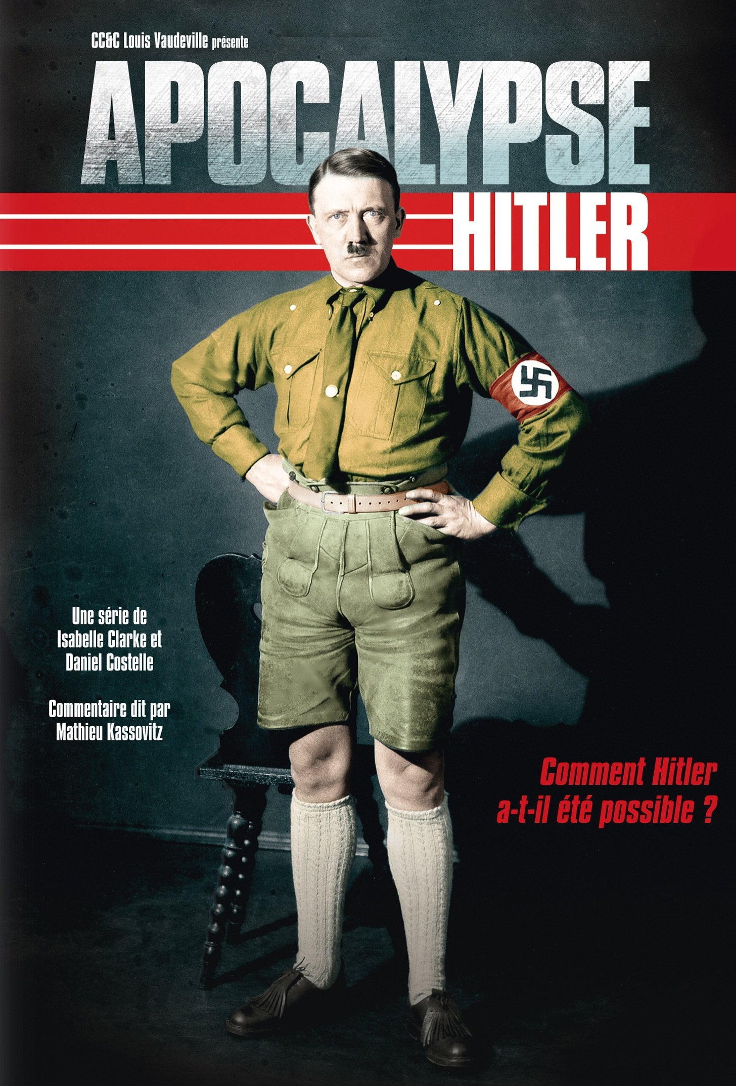 L'affiche du film Apocalypse: Hitler