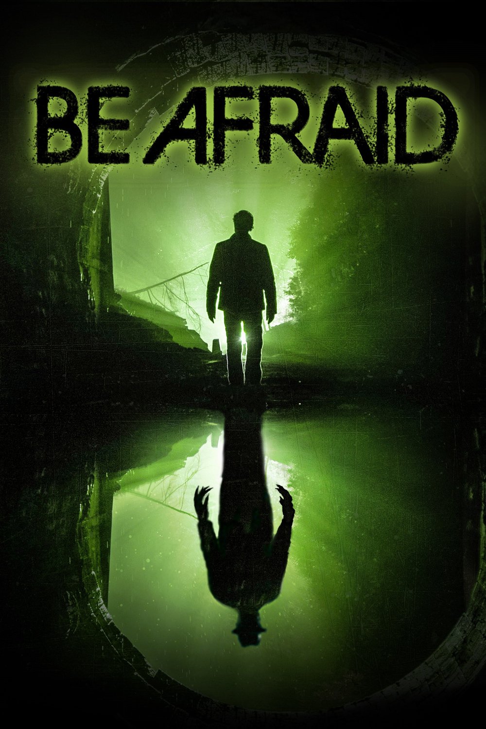 L'affiche du film Be Afraid