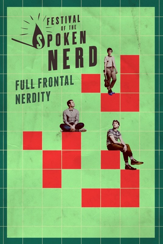 L'affiche du film Festival of the Spoken Nerd: Full Frontal Nerdity