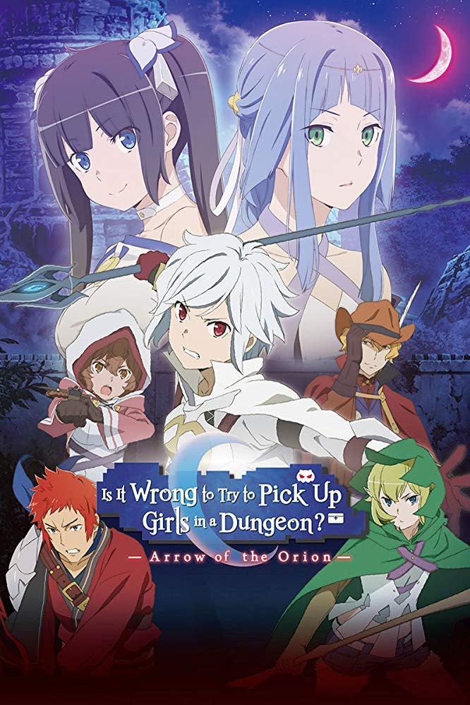 Poster of the movie DanMachi: Is It Wrong to Try to Pick Up Girls in a Dungeon? - Arrow of the Orion [2019]