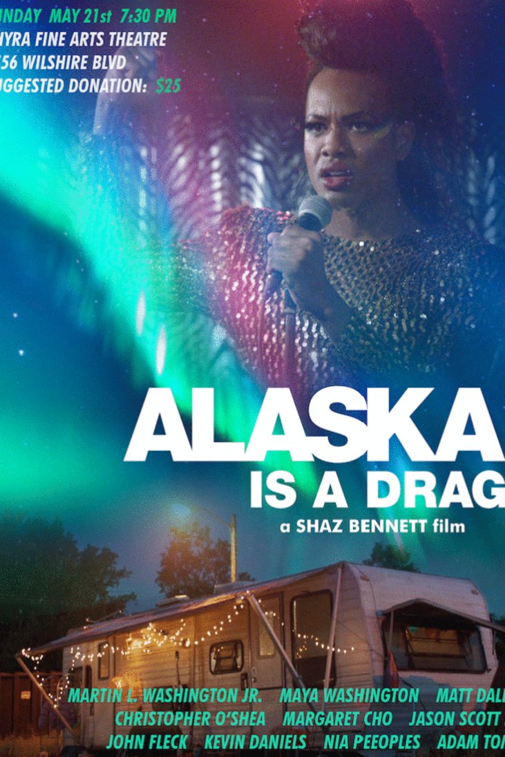 L'affiche du film Alaska Is a Drag [2017]