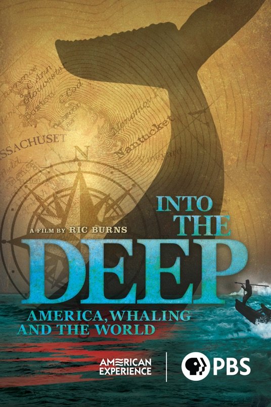 L'affiche du film American Experience: Into the Deep: America, Whaling & the World