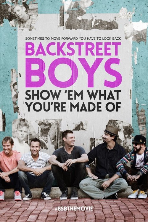 L'affiche du film Backstreet Boys: Show 'Em What You're Made Of