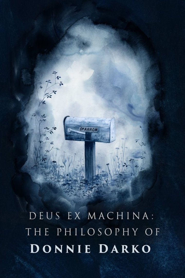 L'affiche du film Donnie Darko: Deus Ex Machina - The Philosophy of Donnie Darko