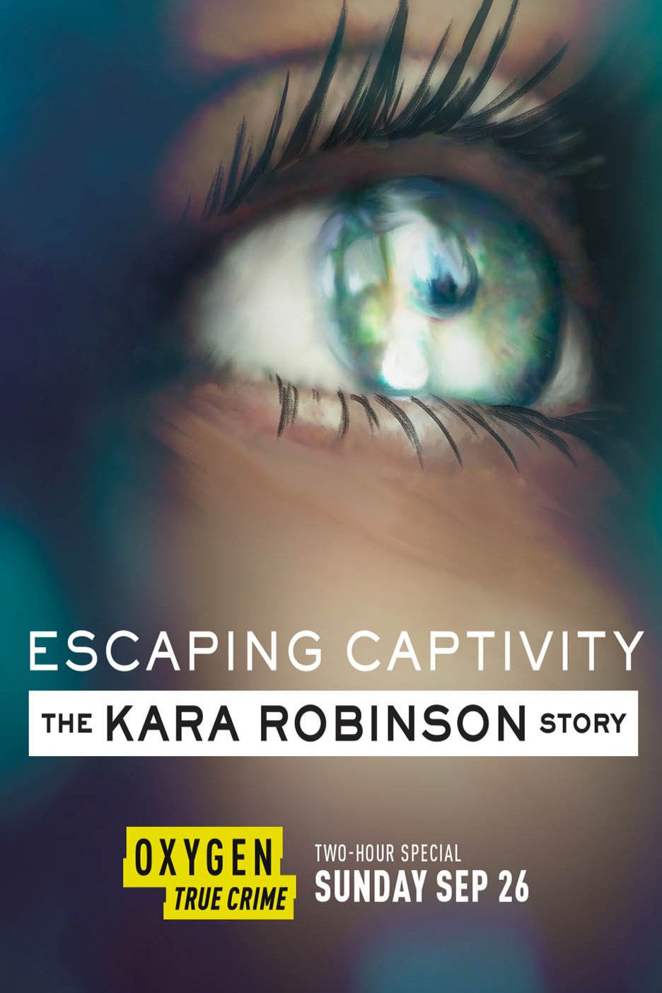 Poster of the movie Escaping Captivity: The Kara Robinson Story