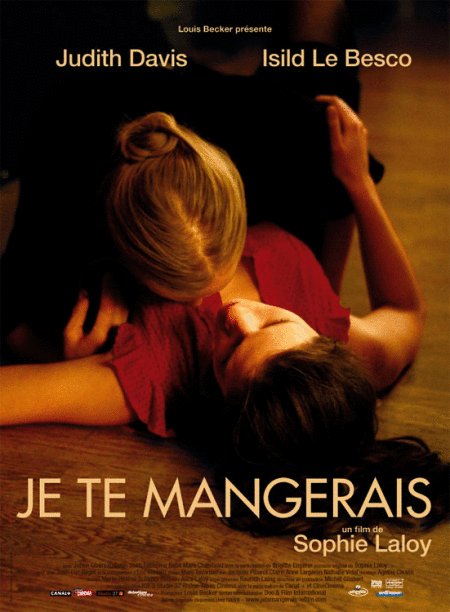 L'affiche du film Je te mangerais