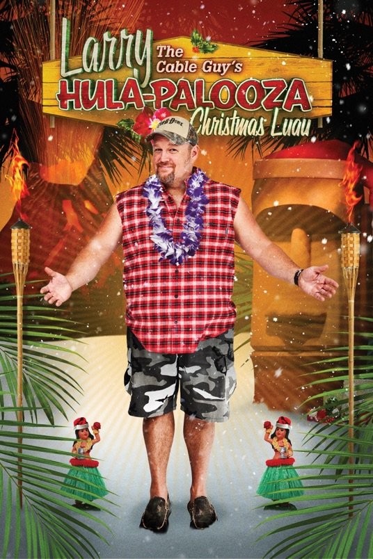 L'affiche du film Larry the Cable Guy's Hula-Palooza Christmas Luau