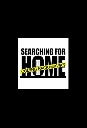 Poster of the movie Searching for Home, Coming Back From War [2015]