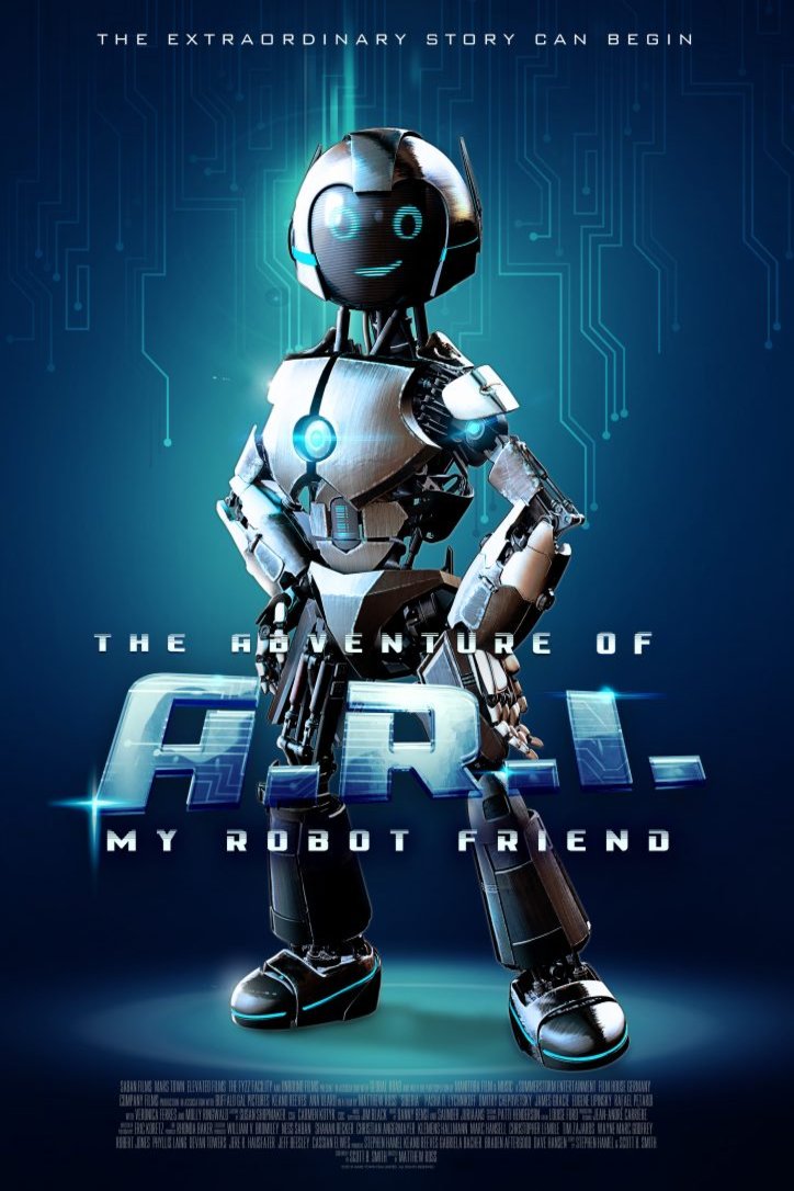 Poster of the movie The Adventure of A.R.I.: My Robot Friend