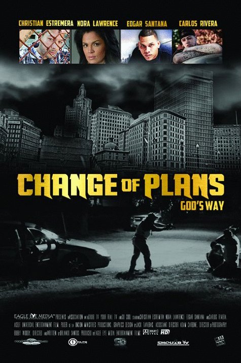 L'affiche du film Change of Plans God's Way