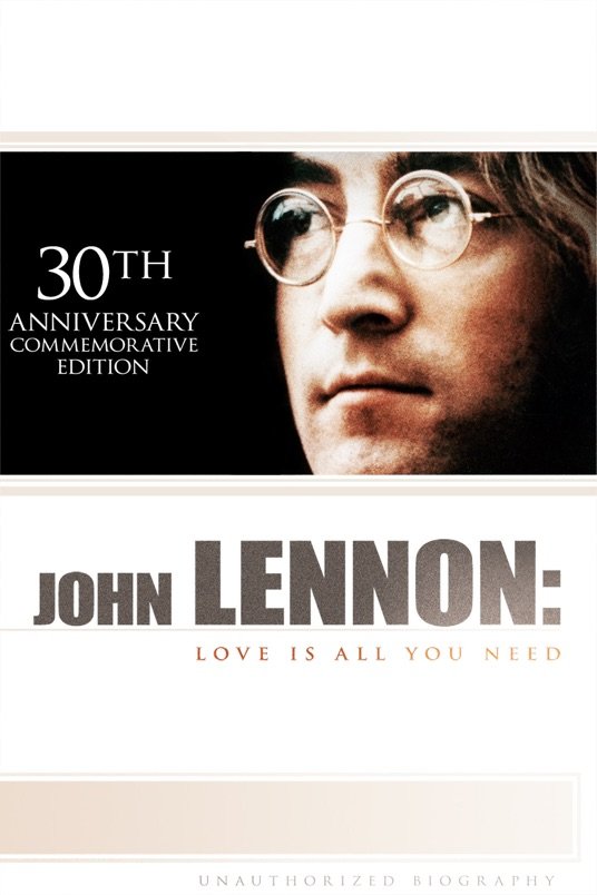 L'affiche du film John Lennon: Love Is All You Need