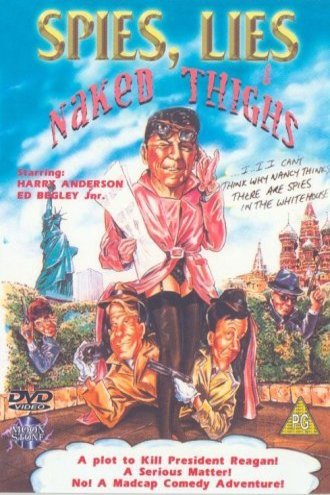 L'affiche du film Spies, Lies & Naked Thighs [1988]