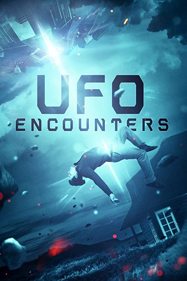 L'affiche du film UFO Encounters [2019]