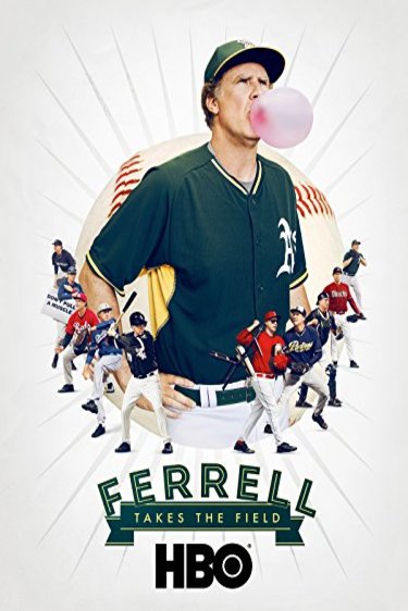 L'affiche du film Ferrell Takes the Field