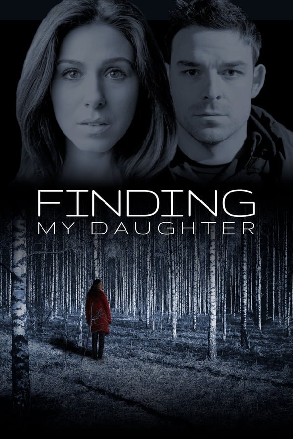 L'affiche du film Finding My Daughter