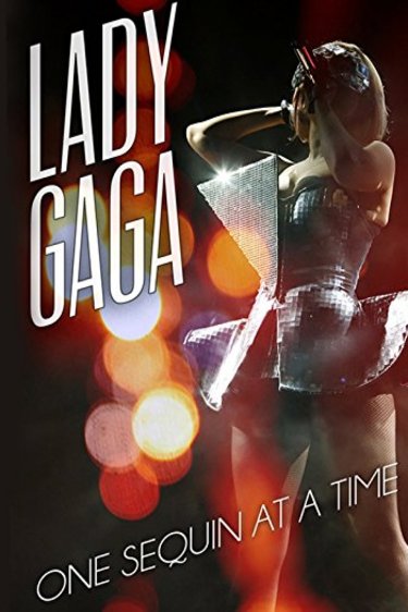 Poster of the movie Lady Gaga: One Sequin at a Time [2010]