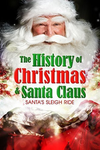 Poster of the movie Santa's Sleigh Ride: The History of Christmas & Santa Claus [2005]