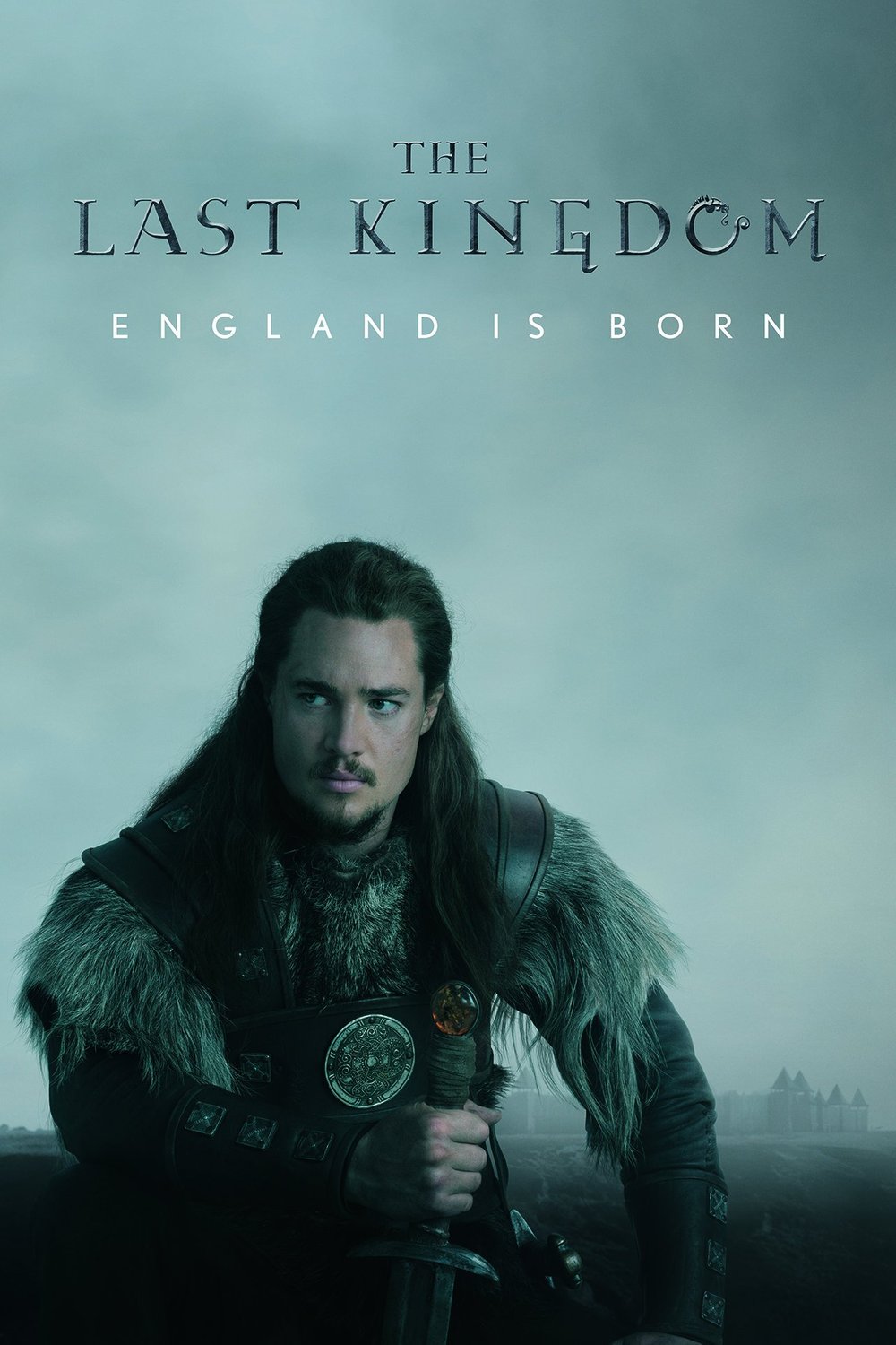 L'affiche du film The Last Kingdom