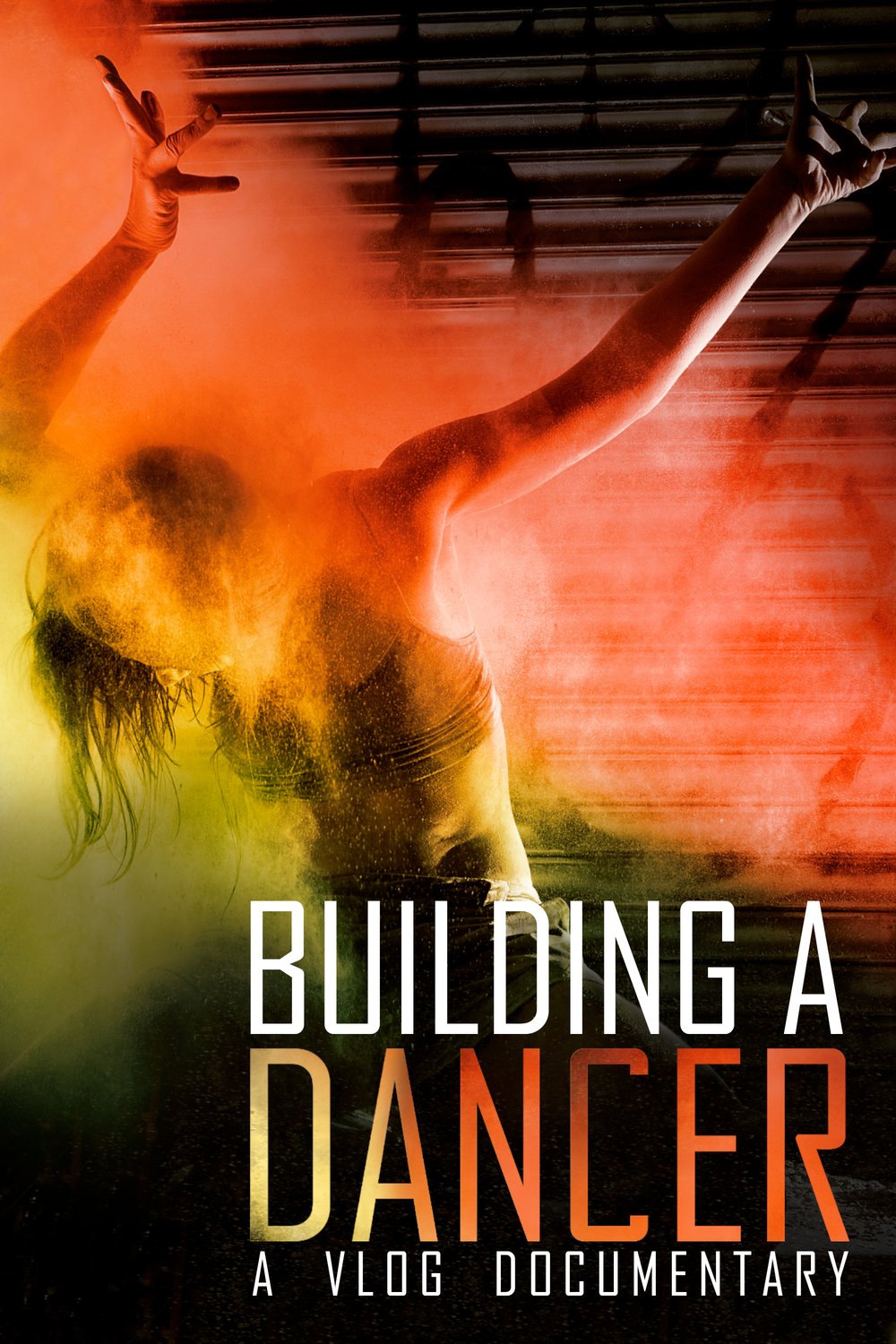 L'affiche du film Building a Dancer