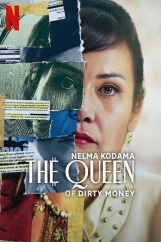Poster of the movie Nelma Kodama: The Queen of Dirty Money [2024]