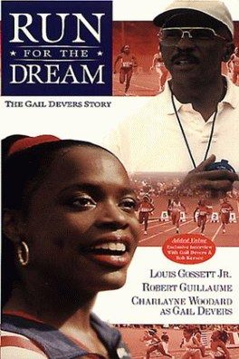 Poster of the movie Run for the Dream: The Gail Devers Story