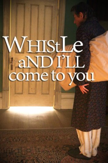 L'affiche du film Whistle and I'll Come to You