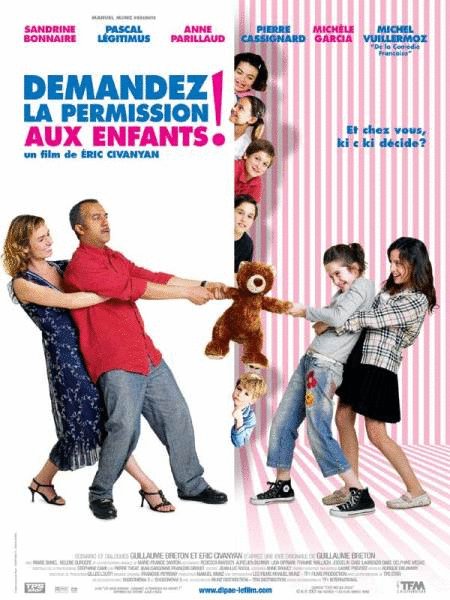 Poster of the movie Demandez la permission aux enfants