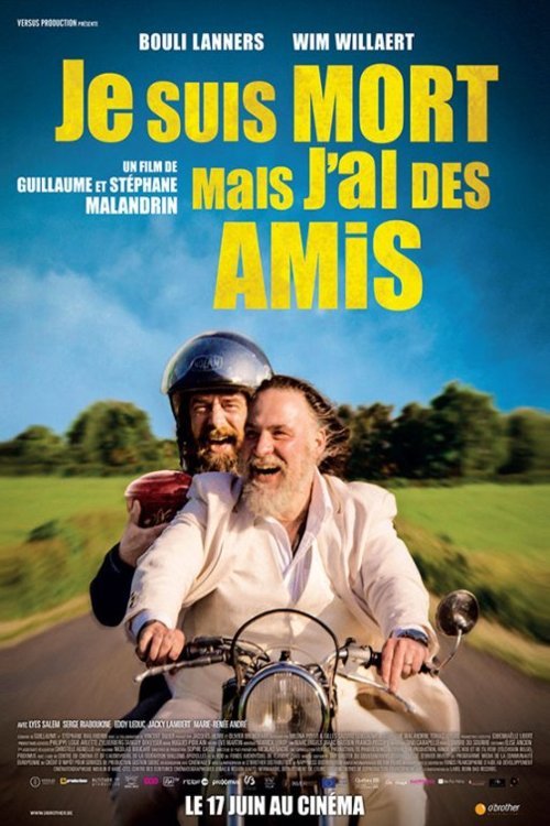 L'affiche du film Je suis mort mais j'ai des amis