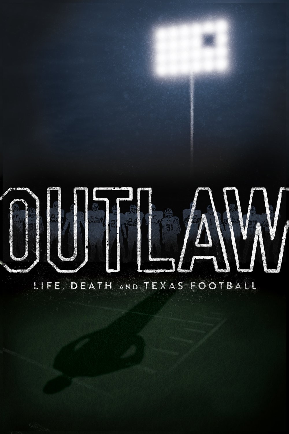 Poster of the movie Outlaw: Life, Death and Texas Football