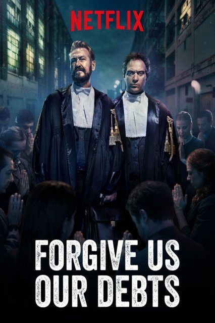 Poster of the movie Forgive Us Our Debts [2018]