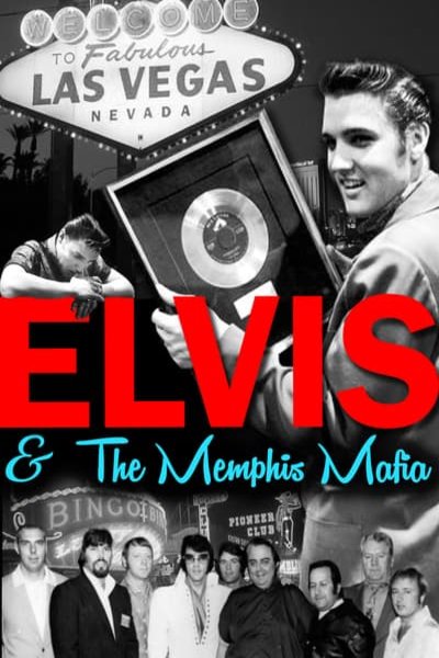 L'affiche du film Elvis & the Memphis Mafia