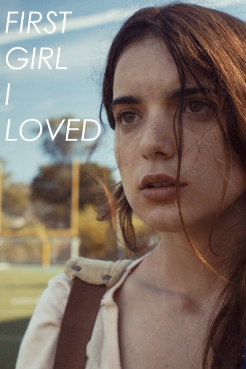 L'affiche du film First Girl I Loved