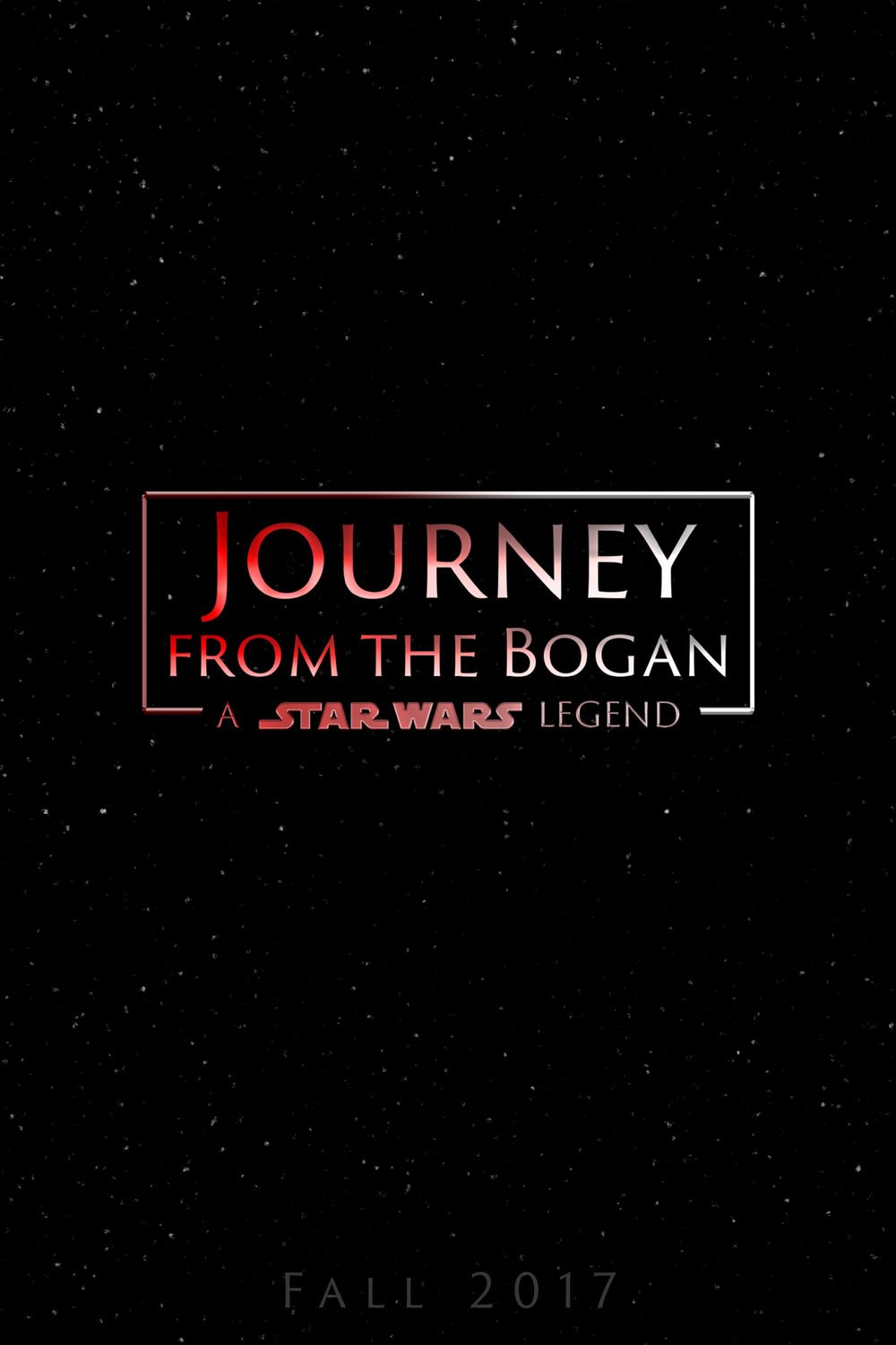 L'affiche du film Journey from the Bogan: A Star Wars Legend