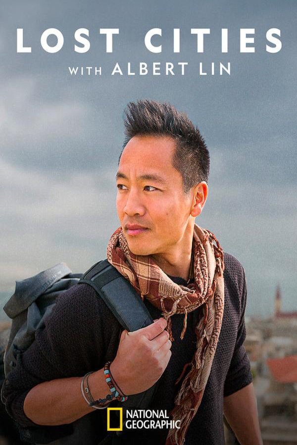 Poster of the movie Lost Cities with Albert Lin