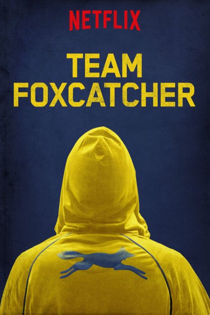 L'affiche du film Team Foxcatcher [2016]