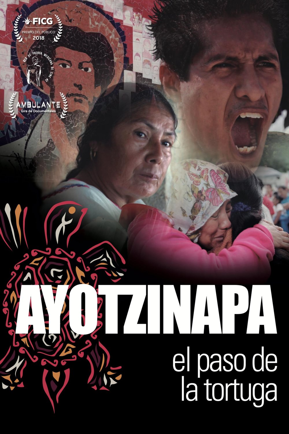 Spanish poster of the movie Ayotzinapa, El paso de la Tortuga