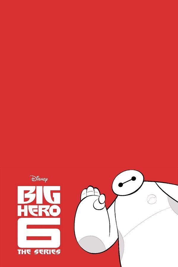 Poster of the movie Big Hero 6: The Series