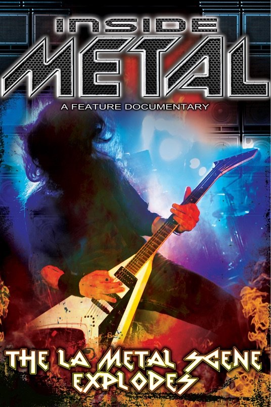 L'affiche du film Inside Metal: The L.A. Metal Scene Explodes!