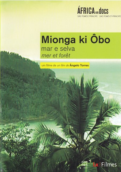 Portuguese poster of the movie Mionga ki Ôbo: Mar e Selva