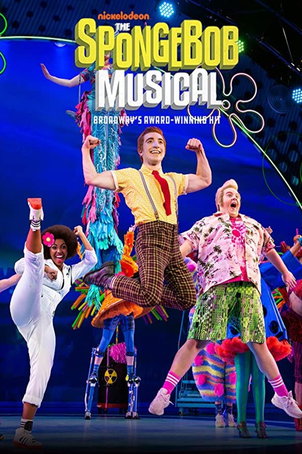 Poster of the movie The SpongeBob Musical: Live on Stage!
