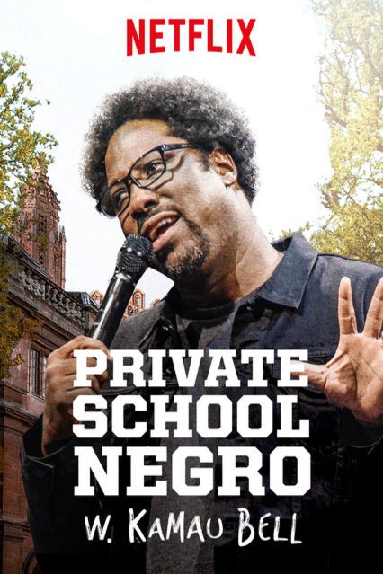 Poster of the movie W. Kamau Bell: Private School Negro