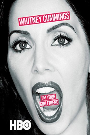 Poster of the movie Whitney Cummings: I'm Your Girlfriend