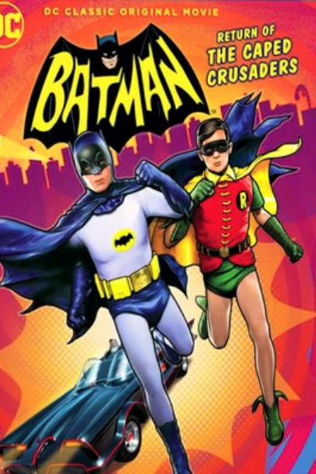 L'affiche du film Batman: Return of the Caped Crusaders