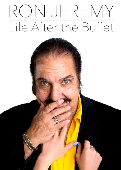 Poster of the movie Ron Jeremy, Life After the Buffet