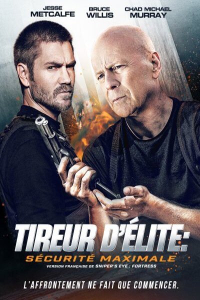 L'affiche du film Tireur d'élite: Sécurité maximale [2022]