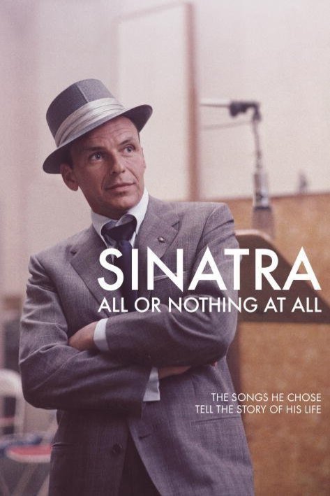 L'affiche du film Sinatra: All or Nothing at All