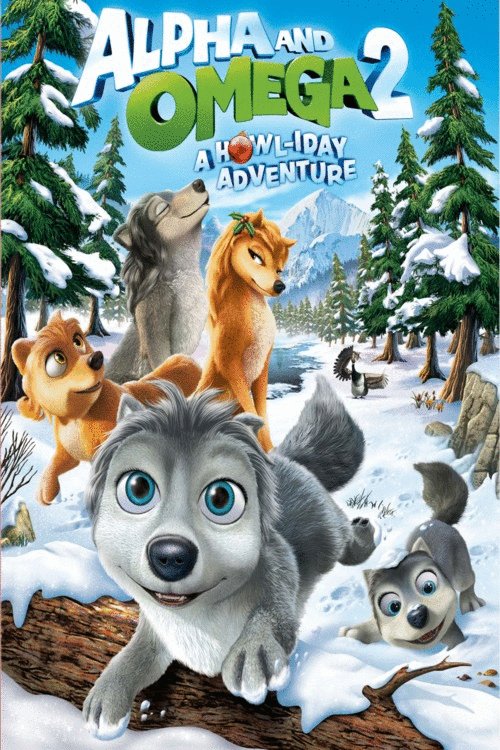 Poster of the movie Alpha and Omega 2: A Howl-iday Adventure