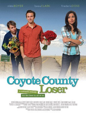 L'affiche du film Coyote County Loser