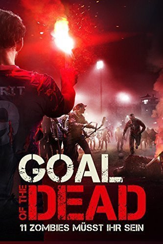 L'affiche du film Goal of the Dead